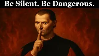 7 Times You Should Stay Silent & Let Karma Handle It &mdash; Machiavelli&rsquo;s Warning