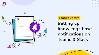 Setting up knowledge base notifications on Teams & Slack