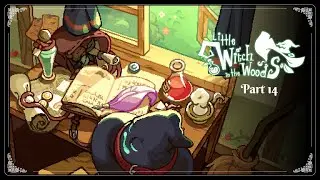 Let's Play The Little Witch In The Woods: Kent, Freddy, Arden, Kyla, & Kitties! Part 14