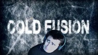 Cold Fusion - JUMP-SCARES!!