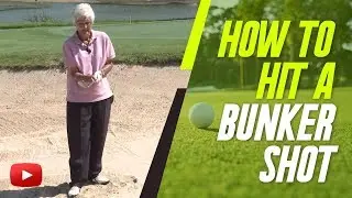 Golf Tips - How To Hit A Bunker Shot - Kathy Whitworth (88 career wins!)