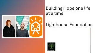 Episode 16 &mdash; Lighthouse Foundation: &ldquo;Building Hope&rdquo;