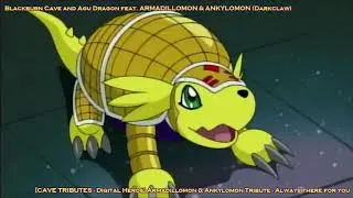 [CAVE TRIBUTES - Digital Heros] Armadillomon & Ankylomon Tribute - Always there for you