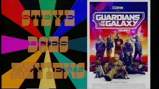 Steve Does Reviews: Guardians of the Galaxy 3