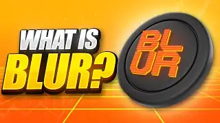 What is Blur? - Blur NFT Marketplace & Blur Token Explained