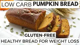 Healthy Low-Carb Starbucks-Style Pumpkin Bread Recipe - Gluten-Free Pumpkin Loaf