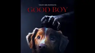 Good Boy (2025) Movie Review