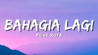 Piche Kota, Pamungkas, Raim Laode - Bahagia Lagi, Risalah Hati, Lesung Pipi (Mix Lyric)