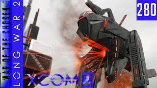 XCOM 2 - Long War of the Chosen - #280 - The Ludicrous Liberation of Western Europe - Part B