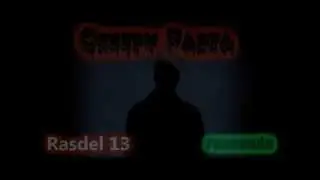 Creepy Pasta Rasdel 13 [Loquendo]