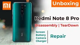 Xiaomi Redmi Note 8 Pro Teardown Disassembly & Unboxing  | inside Repair LCD Battery | Reassemble