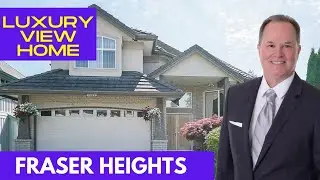 Luxury View Home  | Fraser Heights, Surrey BC | Marketed by Dan Reiter