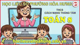 THCS CMTT - TO&Aacute;N 8 - B&Agrave;I 2 -  TỨ GI&Aacute;C