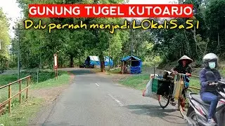 ❗Gunung Tugel Kutoarjo konon dulu pernah untuk l0kali5a51 Pr05t1tu51.