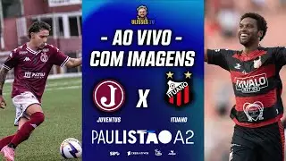 🔴AO VIVO COM IMAGENS: JUVENTUS X ITUANO | PAULISTÃO A2 2026 | 6ª RODADA