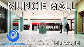 A Dying Mall With No Anchors - Muncie Mall - Muncie, IN