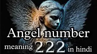 Signification du nombre ang&eacute;lique 222 en hindi #angelnumber222 #spiritualmeaning #angelicmiracles...
