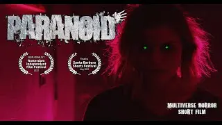 PARANOID | Original Multiverse Horror | Demon Short Film