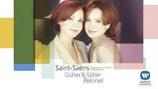 G&uuml;her & S&uuml;her Pekinel - C. Saint-Sa&euml;ns - Variations on a theme of Beethoven, op. 35