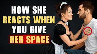 She'll Respect You More When You Do This | Give Space Like a Stoic