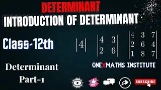 Determinants class 12 | Intro of #determinant | #class12maths #part1