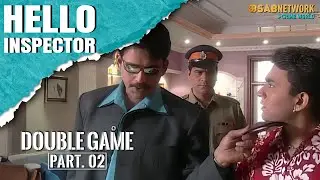 Double Game | Part 2 |Hello Inspector | हेल्लो इंस्पेक्टर | Sab Network Crime World |