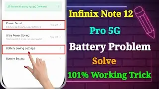 Infinix Note 12 Pro 5G Battery Drain Problem | Infinix Note 12 Pro 5G Battery Problem