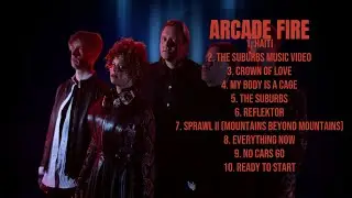 Arcade Fire-Essential hits roundup mixtape for 2024-Top-Rated Chart-Toppers Mix-Unruffled