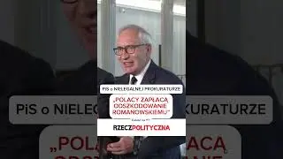 POLACY ZAPŁACĄ ODSZKODOWANIE ROMANOWSKIEMU? #prokuratura #pis #romanowski #sejm #polityka