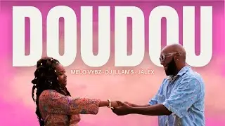 MELO VYBZ x DJ ILLAN'S x JALEX - DOUDOU ( Clip Officiel )