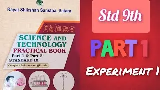 Class 9 Science Experiment No. 1 | Practical Book Solution | Full Demo Video