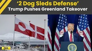Trump On Greenland: Donald Trump Pushes Greenland Takeover, Mocks Defense | Russia China Warning