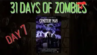 31 Days of Zombies &ndash; Cemetery Man (1994) Review