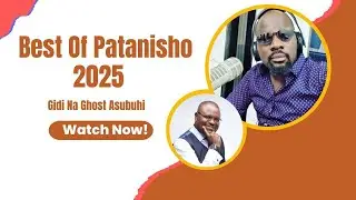 Best and Finest Patanisho Compilation 2025. {Best Episodes Ever]