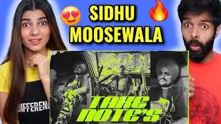 TAKE NOTES By Sidhu Moose Wala Reaction | Moose Print | AFAIK