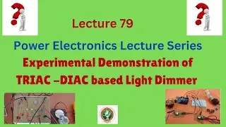 Experimental Demonstration of TRIAC-DIAC AC Voltage Controllers for Light Dimmer Applications