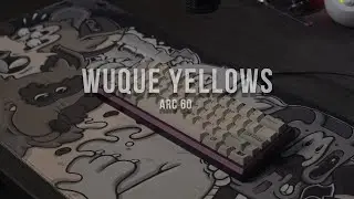 Wuque Yellows Sound Test (Stock) - Arc 60