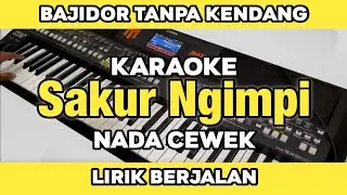 Sakur Ngimpi Tanpa Kendang Karaoke Nada wanita lirik berjalan 