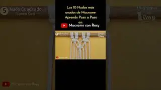 👆 TUTORIAL ✅ Los10 NUDOS mas usados de MACRAME (paso a paso) / Basic Macrame Knots
