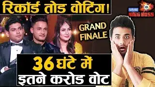 Bigg Boss 13 Grand Finale | RECORD BREAKING Votes History Created In 36 Hr | Sidharth, Asim, Shehnaz