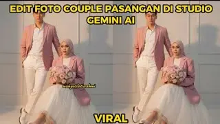 Cara Edit Foto Couple di Studio Gemini AI || Edit Foto Sama Pasangan di Gemini AI #geminiai #fypシ