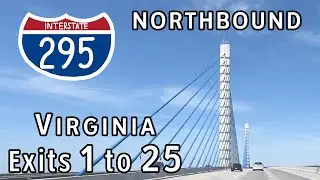 Varina-Enon Bridge: Interstate 295 Virginia (Exits 1 to 25) Northbound