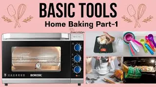Basic Baking Tools Every Beginner Needs | Start Baking at Home | Baking for Beginners | Part 1