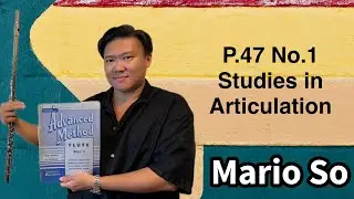 Advanced Method for flute Vol.1, P.47 Studies in Articulation, No.1, 88 with Metronome by Mario So