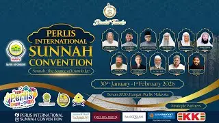 (🔴LIVE) 31-01-2026 PERLIS INTERNATIONAL SUNNAH CONVENTION (EVENING SESSION)