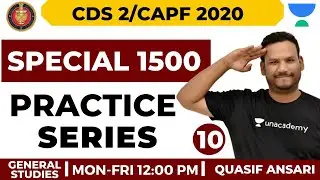 Special 1500 Practice Series | General Studies | CDS 2/CAPF 2020 | Quasif Ansari | Day 10