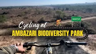 Cycling Through the Scenic Ambazari Biodiversity Park | Nagpur's Hidden Gem❤️