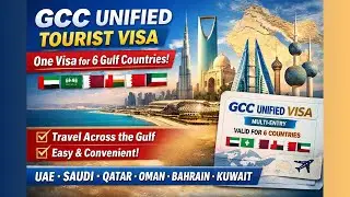 GCC Single Tourist Visa 2025 | Travel 6 Gulf Countries with One Visa