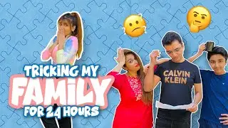 Tricking my family for 24 Hours!😂 *funniest* | Ashi Khanna