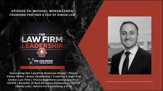 Michael Moradzadeh of Rimon Law on Innovating the Law Firm Business Model by | Ep 50 LFL Podcast